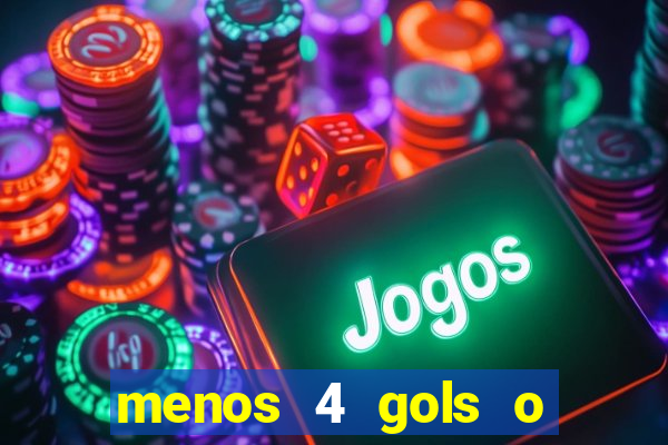 menos 4 gols o que significa